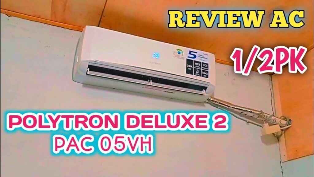Menjelajahi Kesejukan Premium: Review Mendalam AC Polytron – Deluxe 2